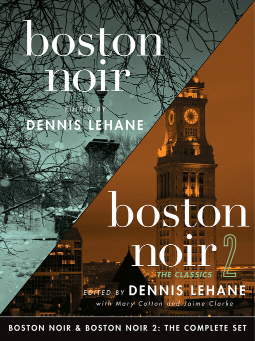Title details for Boston Noir & Boston Noir 2 by Dennis Lehane - Available